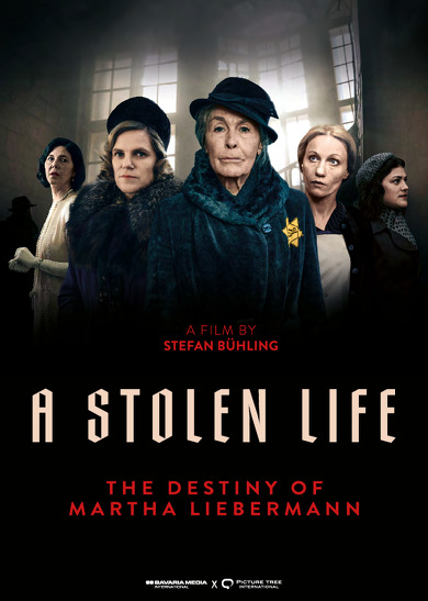 A Stolen Life - The Destiny of Martha Liebermann